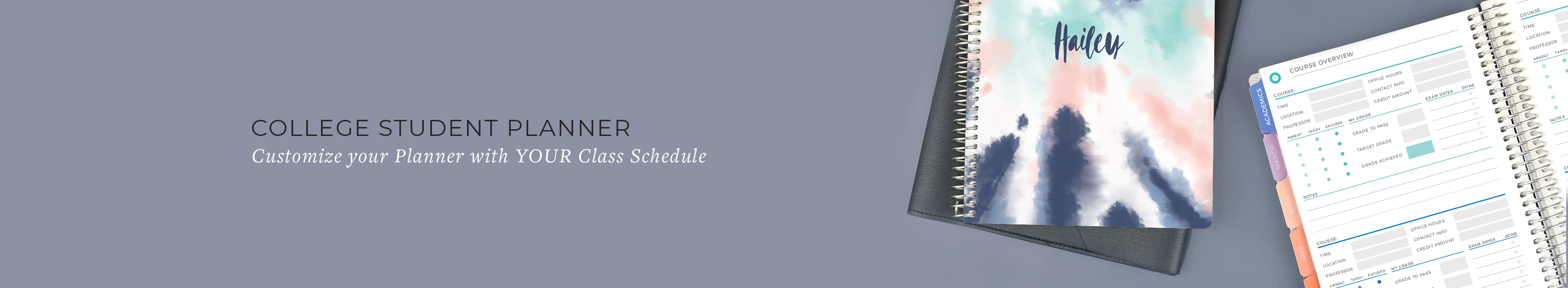 College Student Planners. Customize your planner with your class schedule.