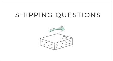 Shipping Questions
